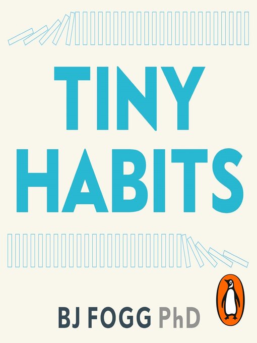 Title details for Tiny Habits by BJ Fogg - Available